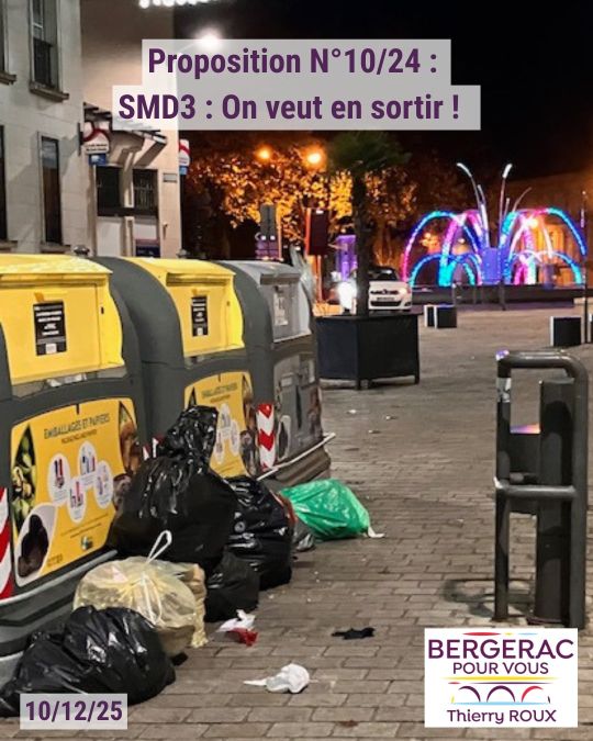 Thierry Roux: Sortir du SMD3 pour la collecte des déchets à Bergerac
