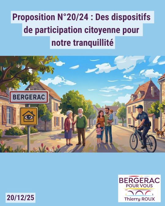 Thierry Roux: des dispositifs de participation citoyenne pour notre tranquillité à Bergerac