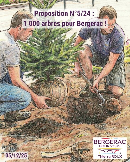 Thierry Roux: 1000 arbres pour Bergerac